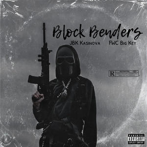 Block Benders (feat. FWC Big Key) (Explicit)