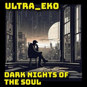 Dark Nights of the Soul (Explicit)