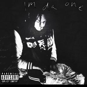 Im da one (Explicit)