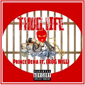 Thug Life(feat. ROG Will) (Explicit)