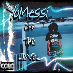 OFF THE LEVEL (Explicit)