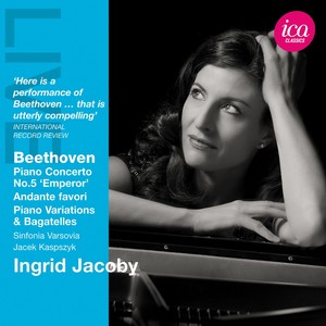 BEETHOVEN, L. van: Piano Concerto No. 5, "Emperor" / Variations / 11 Bagatelles / Andante in F Major, "Andante favori" (Jacoby)