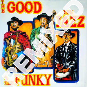 The Good, The Jazz & The Funky (Remixed)