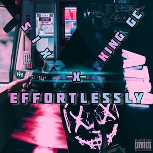 Effortlessly (Explicit)