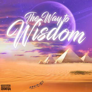 Tha Way to Wisdom (Explicit)