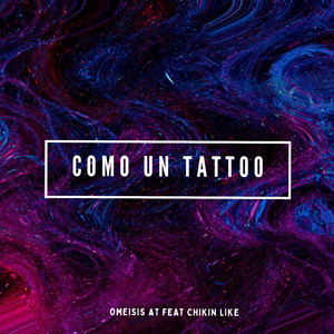 Como un Tattoo (Explicit)