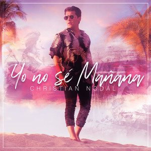 Yo No Sé Mañana