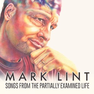 Songs from the Partially Examined Life (Explicit)