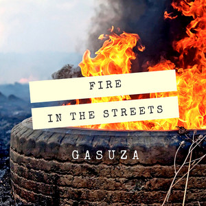 Fire in the Streets