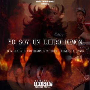 Yo Soy Un Liiro Demon (feat. Michael Florees, Jandy & Liiro Demon) [Explicit]