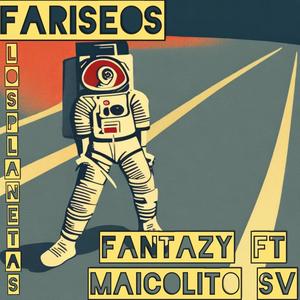 Fariseos (feat. Maicolito sv)