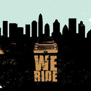 We Ride (Explicit)