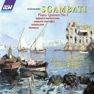 Sgambati: Piano Quintet No. 1; Serenata Napoletana