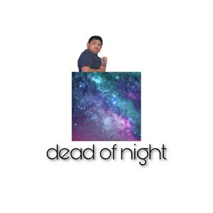 dead of night