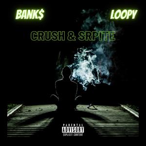 Crush & Sprite (Explicit)