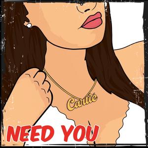 Need You