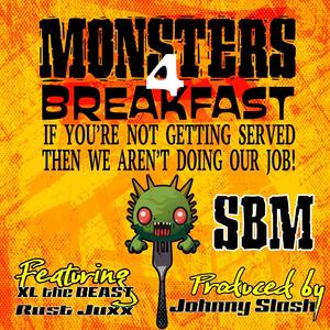 Monsters 4 Breakfast (feat. Ruste Juxx & Johnny Slash) [Explicit]