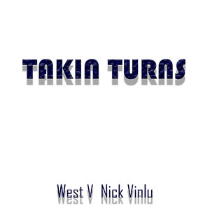 Takin Turns (Explicit)