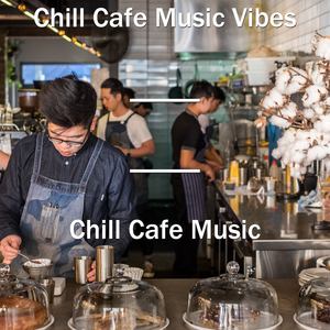 Chill Cafe Music Vibes