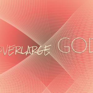 Overlarge God