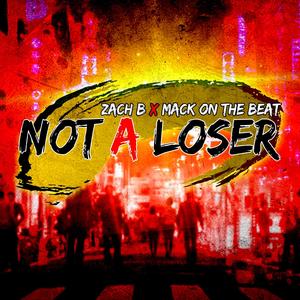 NOT A LOSER (Explicit)