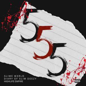 555 Diary of SlimDeezy (Explicit)