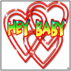 Hey Baby Compilation (Explicit)