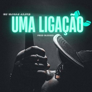 Uma Ligação (Explicit)