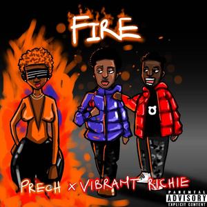 Fire(feat. Vybrant Richie) (Explicit)