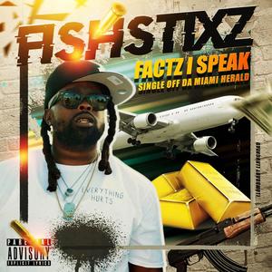 Factz I Speak (Explicit)