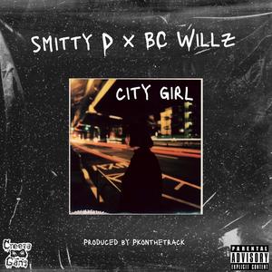 City Girl (feat. BC Willz) [Explicit]