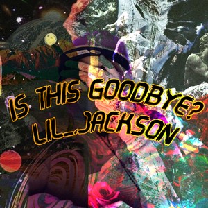 is this goodbye (Explicit)