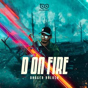 D ON FIRE (Explicit)