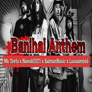 BANIHAL ANTHEM (Explicit)