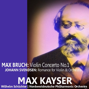 Bruch: Violin Concerto No. 1 - Svendsen: Romance for Violin and Orchestra