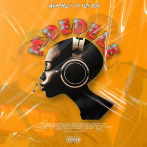 Mdedele(feat. Obi Boy)