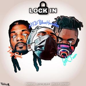 Lock in (feat. TayGod TheLord & NFL Toon) (Explicit)