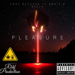 Pleasure(feat. Ella Music & Eddie P) (Explicit)