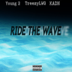 Ride The Wave (Explicit)