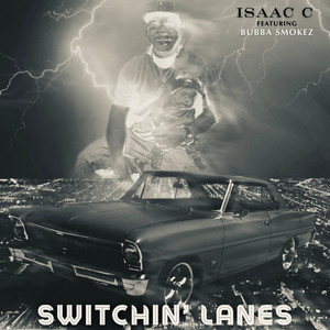 Switchin' Lanes (Explicit)