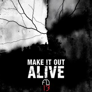 Make It Out Alive