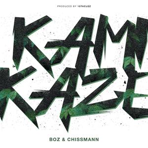 Kamikaze (feat. BOZ & Chissmann) [Explicit]