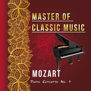 Master of Classic Music, Mozart - Piano Concerto No. 9