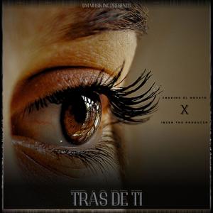 Tras De Ti (feat. Ibsen The Producer)