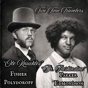 Two Time Travelers (feat. Parker Edmondson)