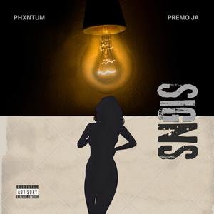 Signs (feat. Premo JA) (2.0) (Explicit)