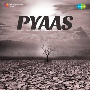 Pyaas (Original Motion Picture Soundtrack)