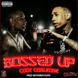 BOSSED UP (Explicit)