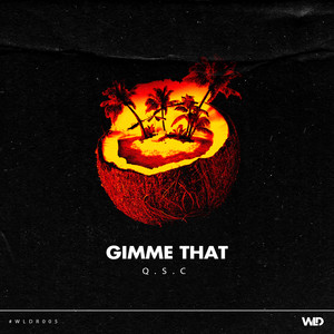 Gimme That (Extended Mix)