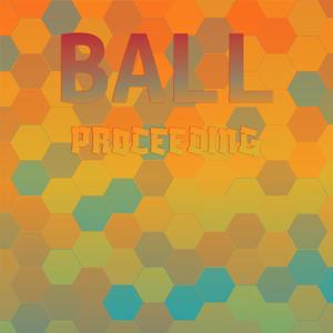 Ball Proceeding